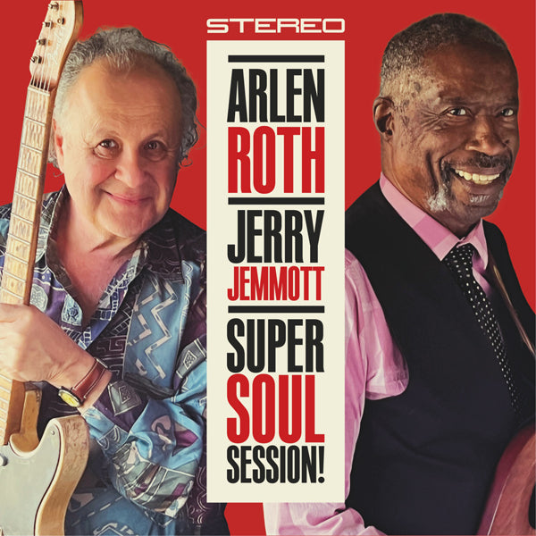 Arlen Roth & Jerry Jemmott - Super Soul Sessions! - Rock - CD