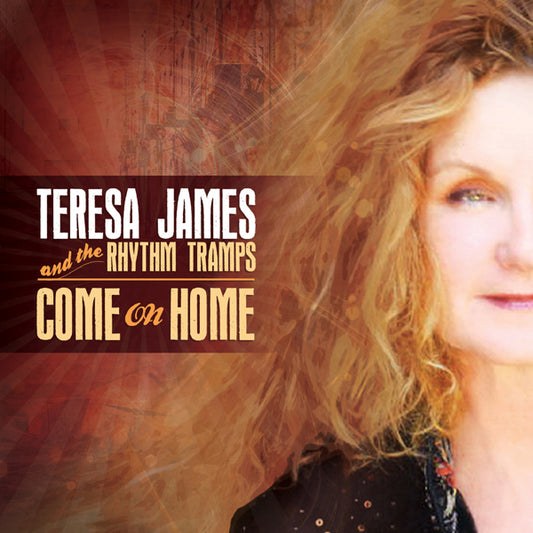 Teresa James & The Rhythm Tramps - Come On Home - Blues - CD