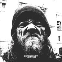 Dependency - Love Not Wasted - Hardcore - CD