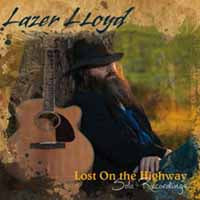 Lazer Lloyd - Lost On The Highway: Solo Recordings - Blues - CD