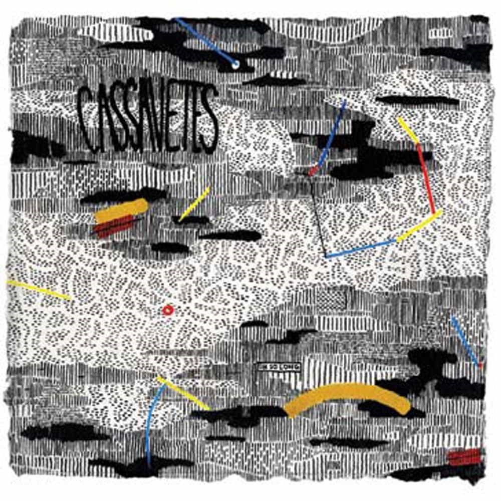 Cassavetes - Oh So Long - Indie - LP