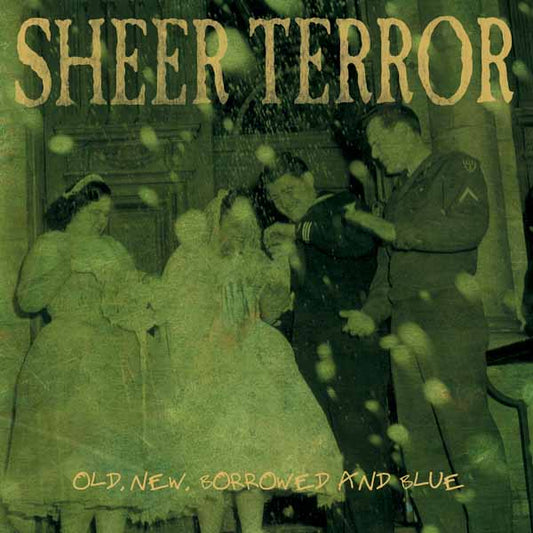 Sheer Terror - Old, New, Borrowed And Blue (Green) - Hardcore - LP