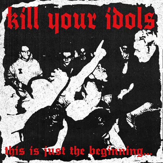 Kill Your Idols - This Is Just The Beginning... (Clear Smoke & Black Swirl) - Punk - LP