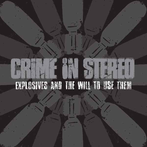 Crime In Stereo - Explosives And The Will To Use Them (Sweet Tart) - Punk - LP