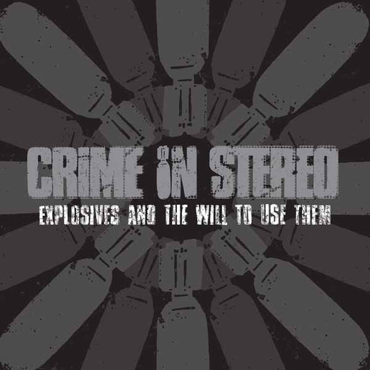 Crime In Stereo - Explosives And The Will To Use Them (Sweet Tart) - Punk - LP