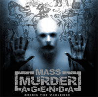 Mass Murder Agenda - Bring The Violence - Metal - CD