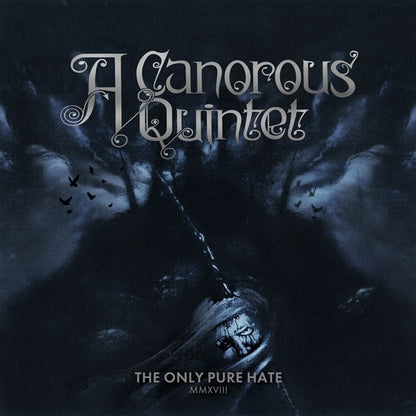A Canorous Quintet - The Only Pure Hate -Mmxviii- - Death Metal - CD