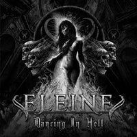 Eleine - Dancing In Hell (Black & White Cover) - Gothic Metal/Rock - LP