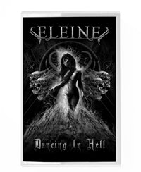 Eleine - Dancing In Hell (Black & White Cover) - Gothic Metal/Rock - MC