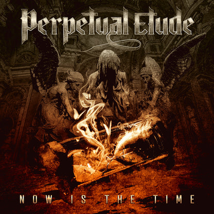 Perpetual Etude - Now Is The Time - Metal - CD