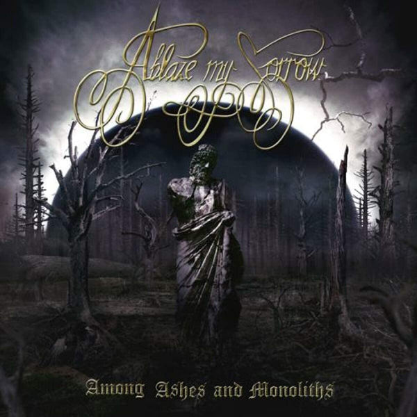 Ablaze My Sorrow - Among Ashes And Monoliths - Death Metal - CD