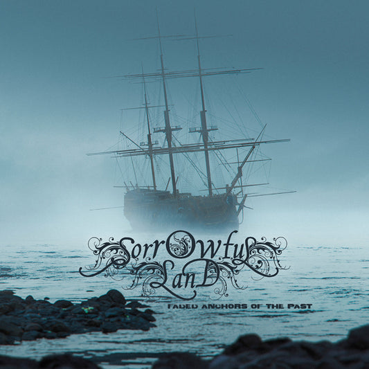 Sorrowful Land - Faded Anchors Of The Past - Doom Metal - CDD