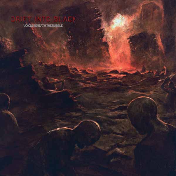 Drift Into Black - Voices Beneath The Rubble - Doom Metal - CD