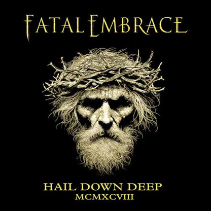 Fatal Embrace - Hail Down Deep - Death Metal - Music CD
