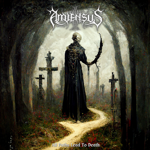 Amiensus - All Paths Lead To Death - Black Metal - CDD
