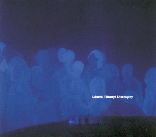 Laszlo Tihanyi - Shadowplay - Classical - CD