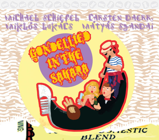 Schiefel, Michael / Daerr, Karsten / Lukacs, Miklos - Gondellied In The Sahara - Jazz - CD