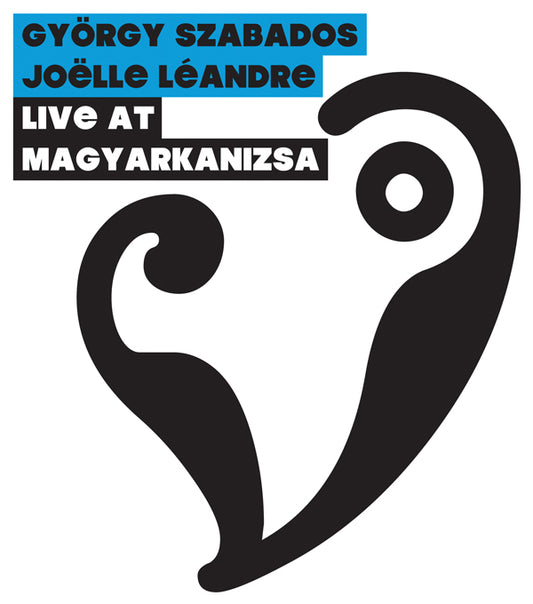 Szabados, Gyorgy & Leandre, Joelle - Live At Magyarkanizsa - Jazz - CD