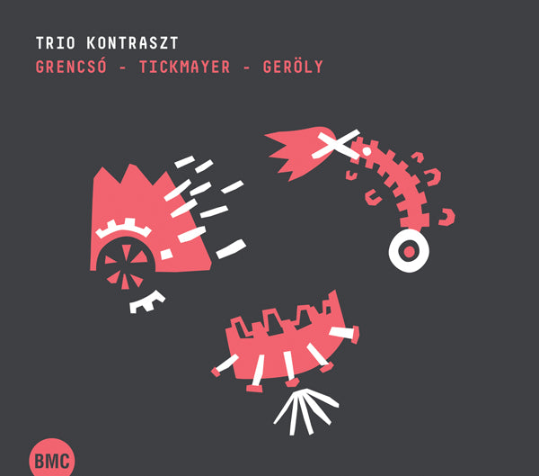 Tickmayer Kovacs, Stevan / Grencso, Istvan / Geroly, Tamas - Trio Kontraszt - Jazz - CD