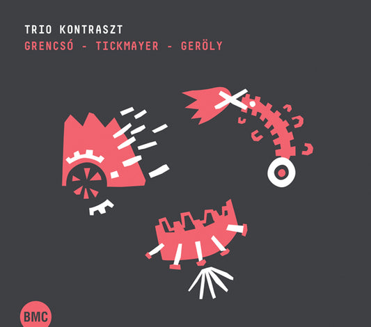 Tickmayer Kovacs, Stevan / Grencso, Istvan / Geroly, Tamas - Trio Kontraszt - Jazz - CD