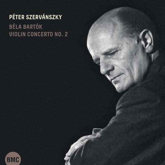 Peter Szervanszky - Bela Bartok: Violin Concerto No. 2. - Classical - CD