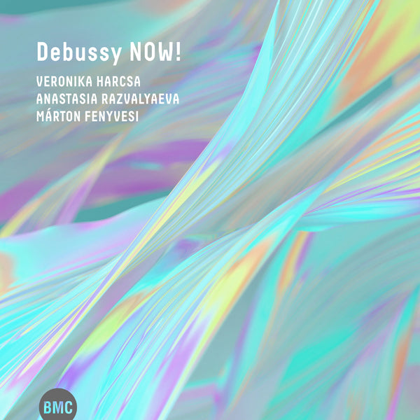 Veronika Harcsa & Anastasia Razvalyaeva & Márton Fenyvesi - Debussy Now! - Jazz - CD
