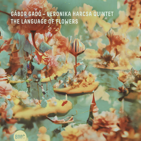 Gabor Gado & Veronika Harcsa Quintet - The Language Of Flowers - Jazz - CD