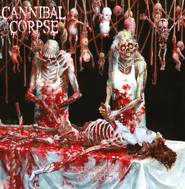 Cannibal Corpse - Butchered At Birth - Death Metal - LP