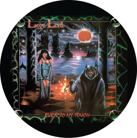 Liege Lord - Burn To My Touch (Picture Disc) - Power Metal - 12PD