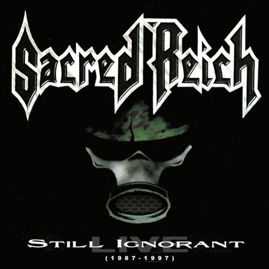 Sacred Reich - Still Ignorant (1987-1997) Live - Thrash Metal - CD