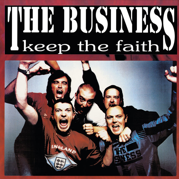 Business, The - Keep The Faith - Punk - CD