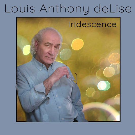Louis Anthony Delise - Iridescence - Rock/Pop - CD