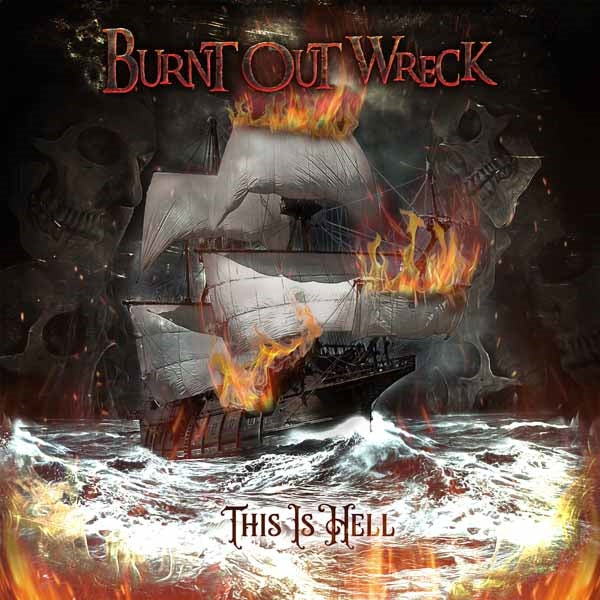 Burnt Out Wreck - This Is Hell - Rock - CD