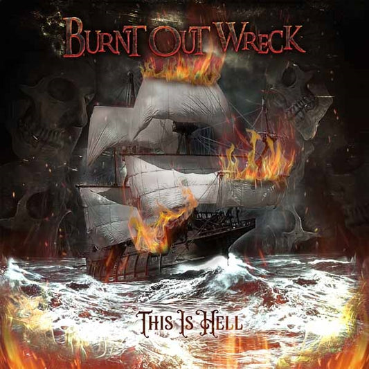 Burnt Out Wreck - This Is Hell - Rock - CD