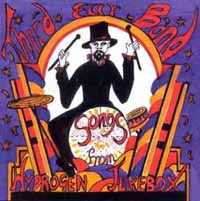Third Ear Band - Songs From The Hydrogen Jukebox - Rock - CD