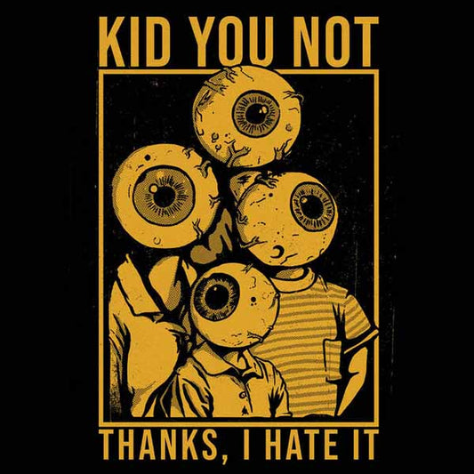 Kid You Not - Thanks, I Hate It - Punk - LP