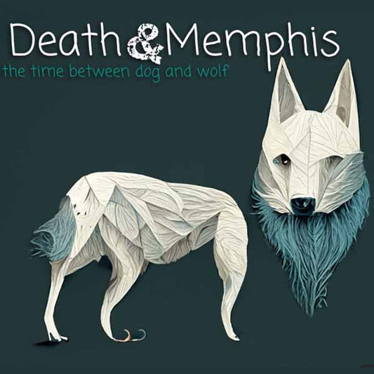 Death And Memphis - The Time Between Dog And Wolf - Punk - CD