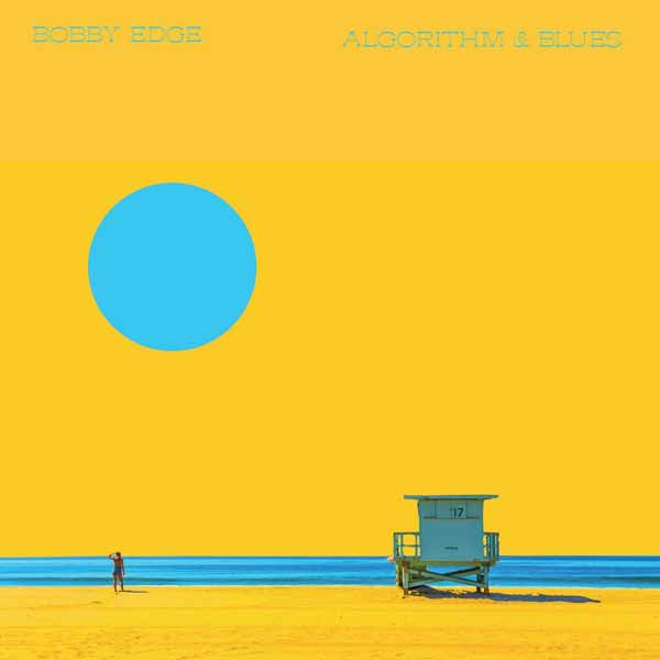 Bobby Edge - Algorithm And Blues - Punk - LP