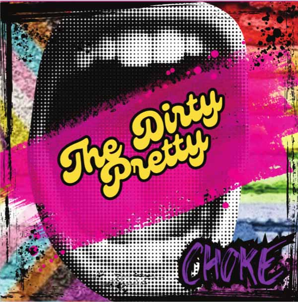 Dirty Pretty, The - The Dirty Pretty - Choke - Punk - LP