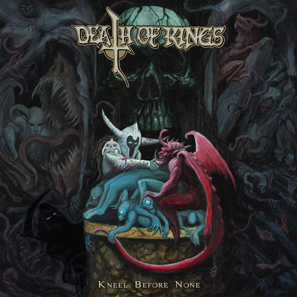 Death Of Kings - Kneel Before None - Metal - CD