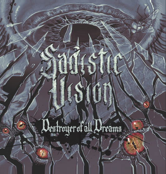 Sadistic Vision - Destroyer Of All Dreams - Death Metal - CD