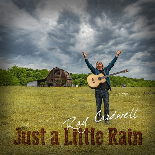 Ray Cardwell - Just A Little Rain - Country/Folk - CD