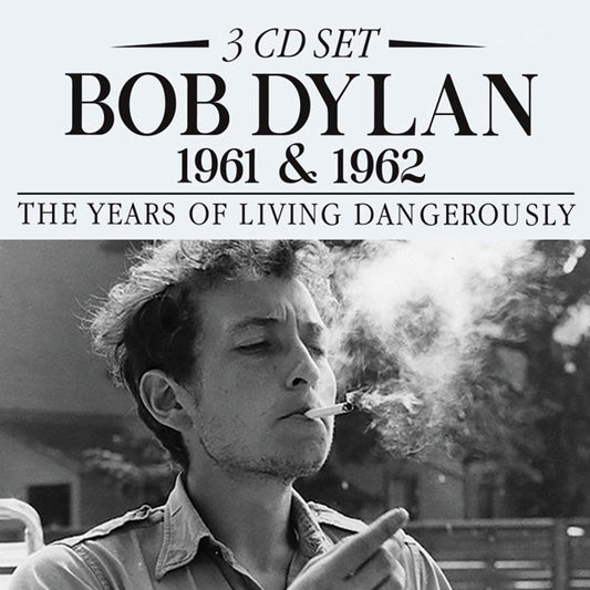 Bob Dylan - 1961 & 1962: The Years Of Living Dangerously (3Cd) - Country/Folk - 3CD