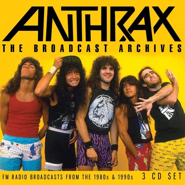 Anthrax - The Broadcast Archives (3Cd) - Thrash Metal - 3CD