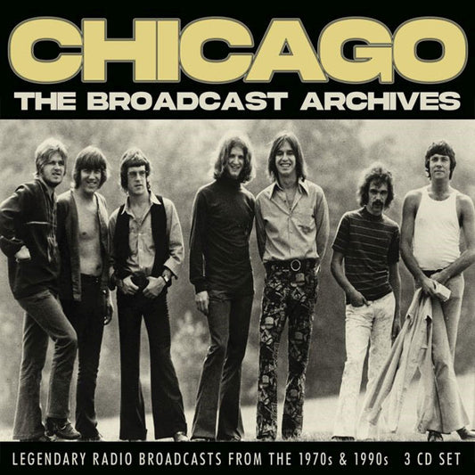 Chicago - The Broadcast Archives (3Cd) - Rock/Pop - 3CD