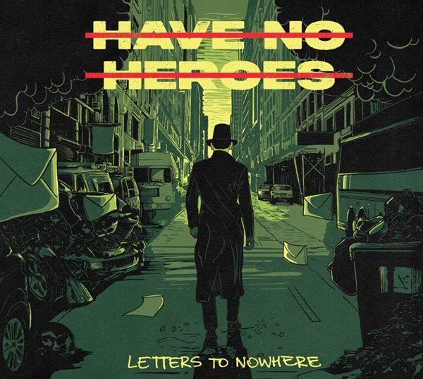 Have No Heroes - Letters To Nowhere - Punk - LP
