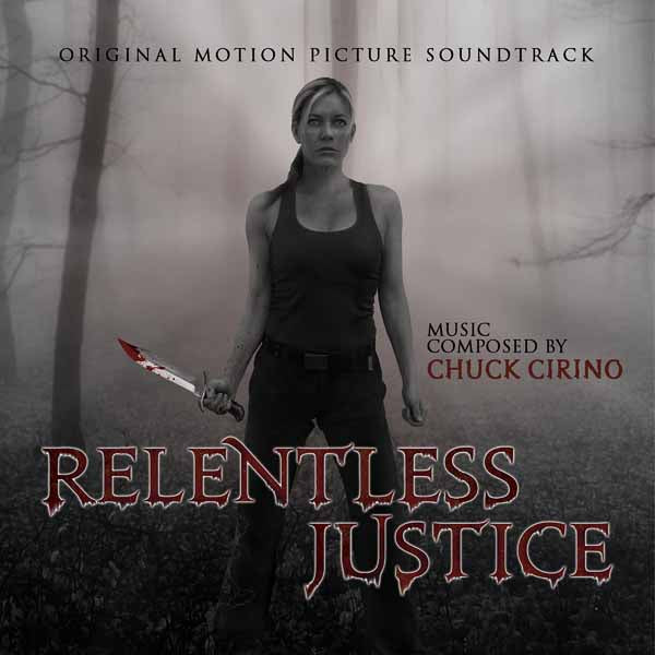 Chuck Cirino - Relentless Justice - Film/TV/Character - CD