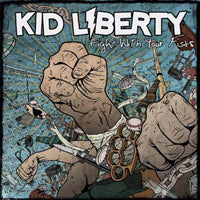 Kid Liberty - Fight With Your Fists - Punk - CD