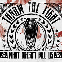 Throw The Fight - What Doesn'T Kill Us - Metal - CD