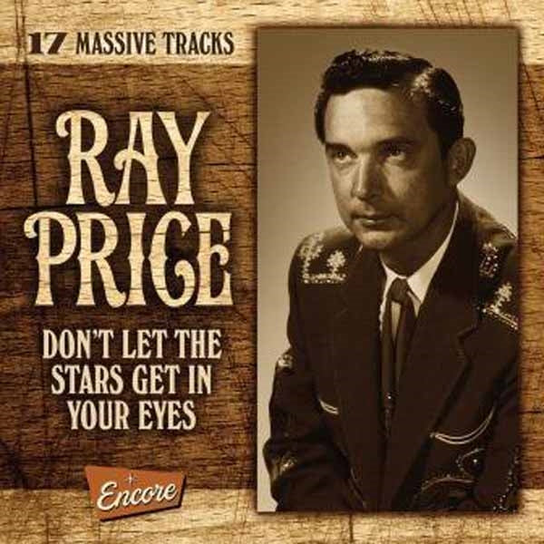 Ray Price - Don'T Let The Stars Get In Your Eyes - Country/Folk - CD